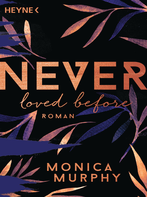 Title details for Never Loved Before by Monica Murphy - Available